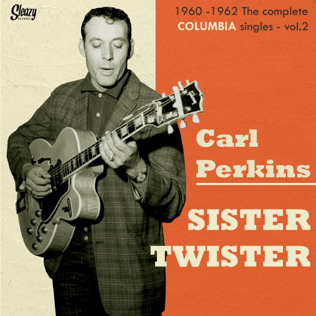 Perkins ,Carl - Sister Twister : Vol 2 1958-1960 The Complete C